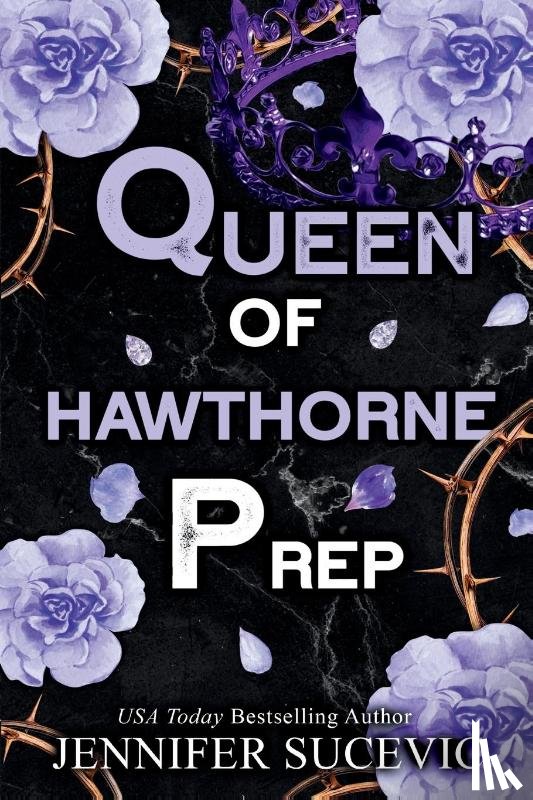 Sucevic, Jennifer - Queen of Hawthorne Prep (Special Edition)