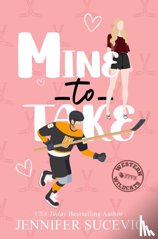 Sucevic, Jennifer - Mine to Take (Illustrated Cover)