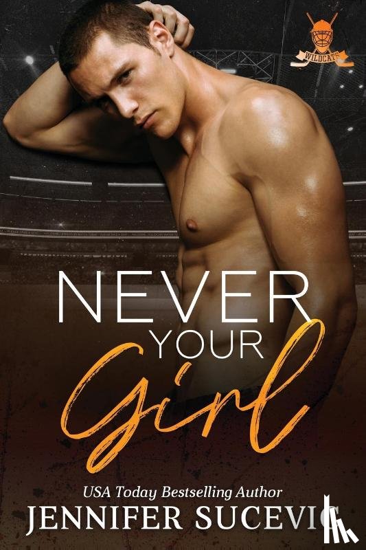 Sucevic, Jennifer - Never Your Girl