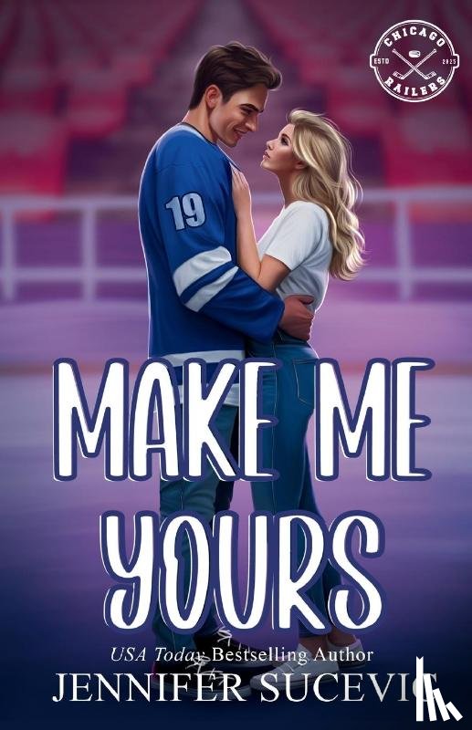 Sucevic, Jennifer - Make Me Yours (Illustrated Cover)