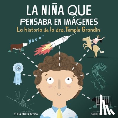 Finley Mosca, Julia - La Niña Que Pensaba En Imágenes: La Historia de la Dra. Temple Grandin
