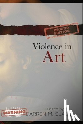 Slade, Darren M. - Violence in Art: Essays in Aesthetics and Philosophy