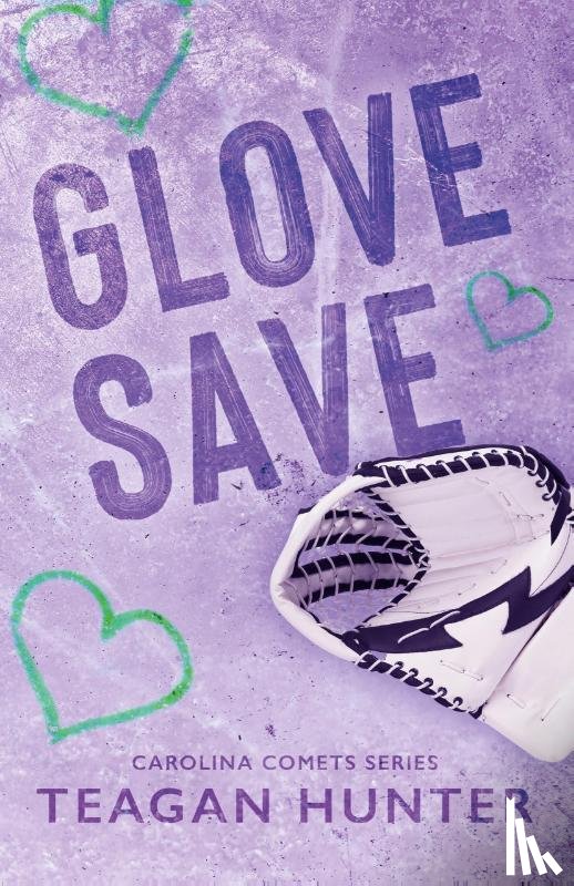 Hunter, Teagan - Glove Save (Special Edition)