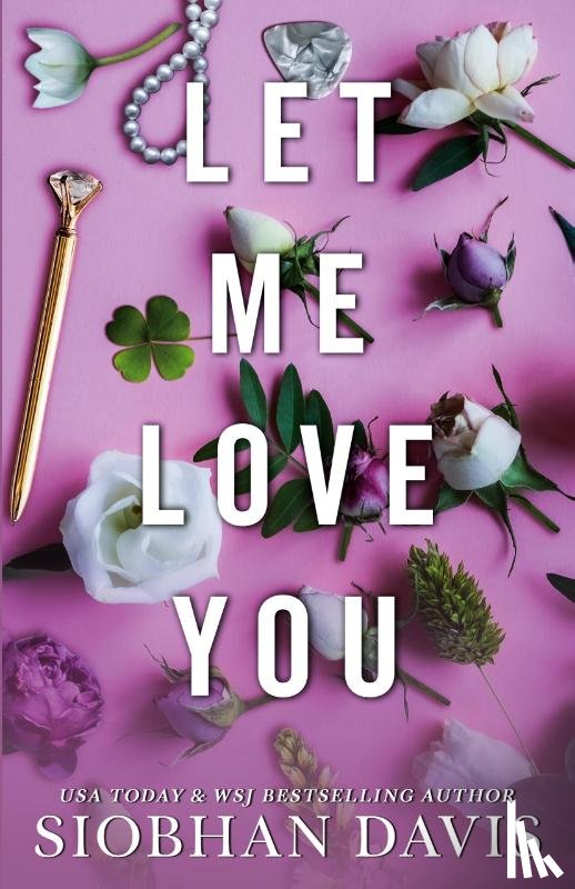 Davis, Siobhan - Let Me Love You (All of Me Book 2)