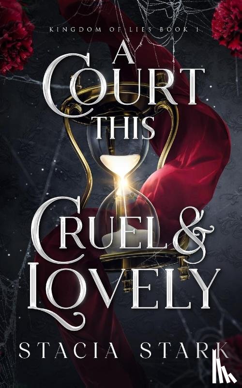 Stark, Stacia - A Court This Cruel and Lovely