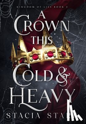 Stark, Stacia - A Crown This Cold and Heavy
