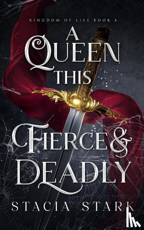 Stark, Stacia - A Queen this Fierce and Deadly