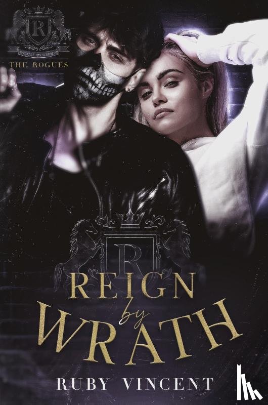 Vincent, Ruby - Reign By Wrath
