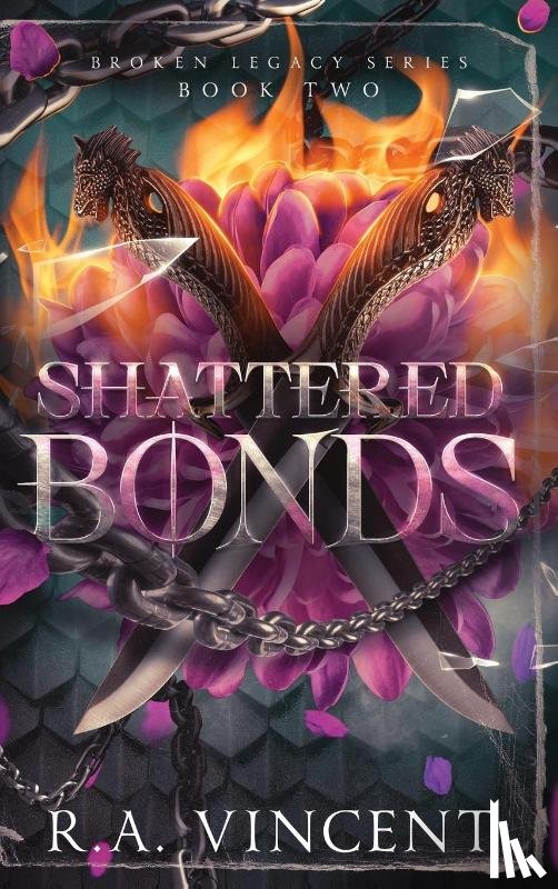 Vincent, R. A. - Shattered Bonds