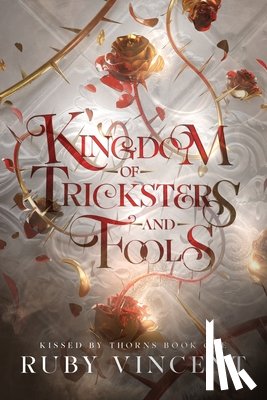 Vincent, Ruby - Kingdom of Tricksters and Fools: A Dark Fantasy Romance
