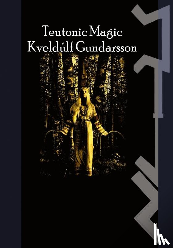 Gundarsson, Kveldulf - The Teutonic Way