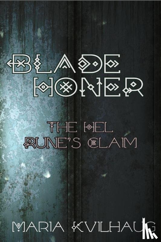 Kvilhaug, Maria - Blade Honer