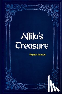 Grundy, Stephan - Attila's Treasure