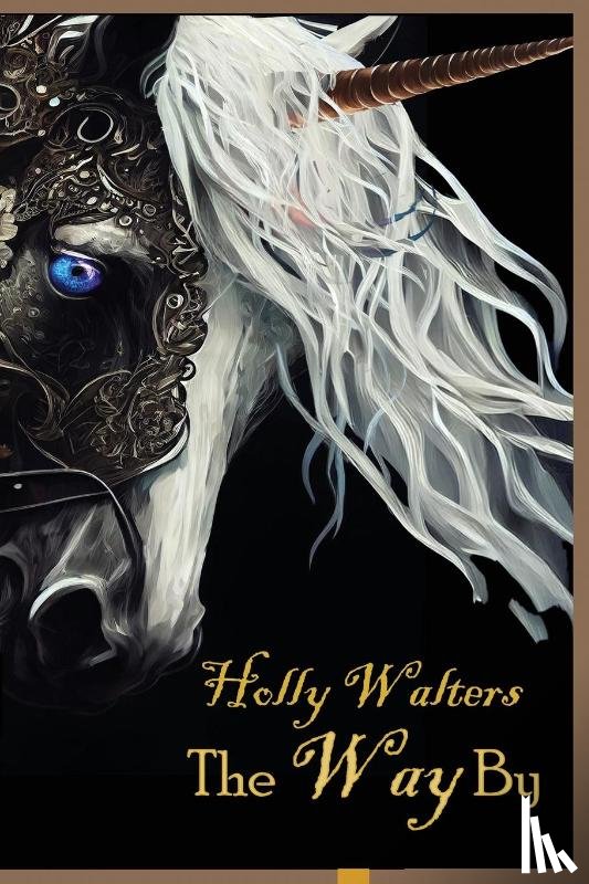 Walters, Holly - The Way By, A Faire Tale