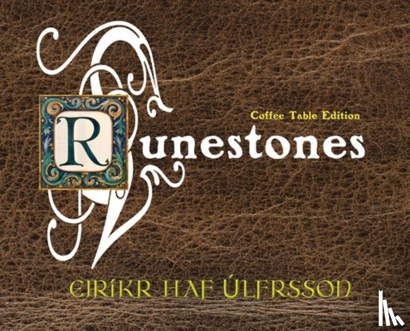 Úlfrsson, Eiríkr Haf - Rune Stones: Coffee Table Edition