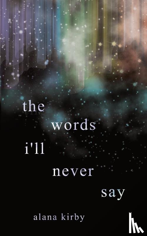 Kirby, Alana - the words i'll never say