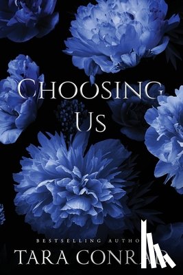 Conrad, Tara - Choosing Us