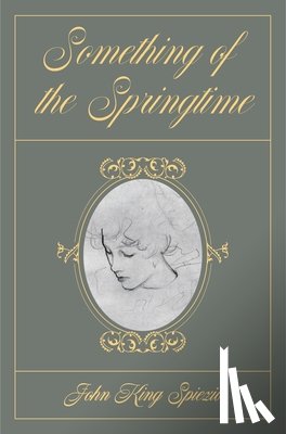 Spiezio, John - Something of the Springtime