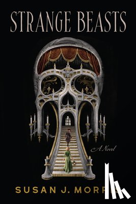 Morris, Susan J - Morris, S: Strange Beasts