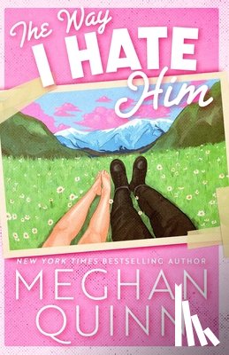 Quinn, Meghan - The Way I Hate Him
