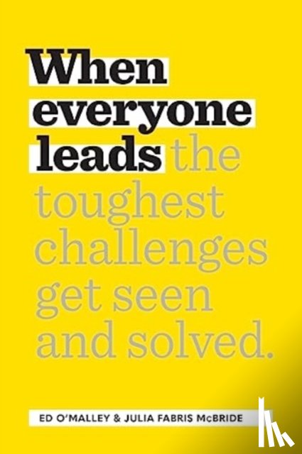 O'Malley, Ed, Fabris McBride, Julia - When Everyone Leads