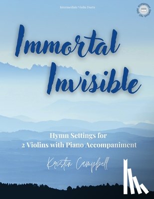 Campbell, Kristin - Immortal, Invisible