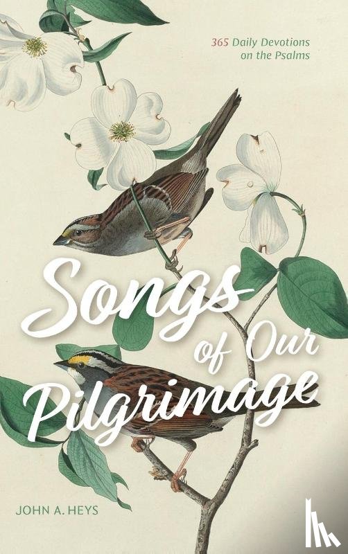 Heys, John A. - Songs of Our Pilgrimage