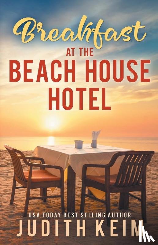 Keim, Judith - Breakfast at The Beach House Hotel