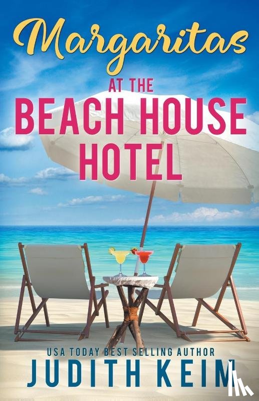 Keim, Judith - Margaritas at The Beach House Hotel