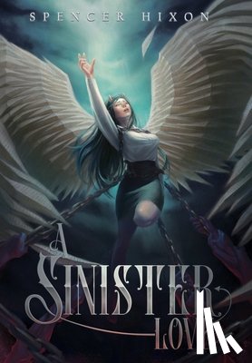 Hixon, Spencer - Hixon, S: Sinister Love