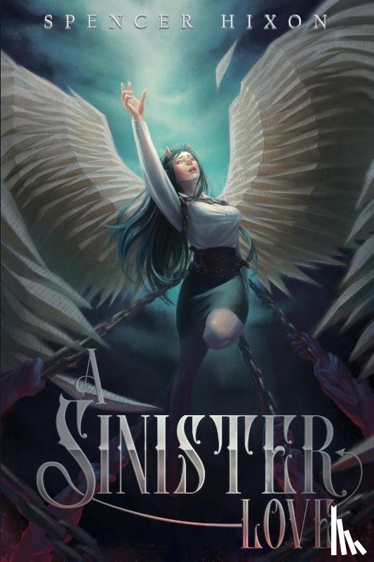 Hixon, Spencer - A Sinister Love