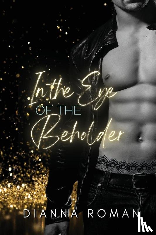 Roman, Dianna - In the Eye of the Beholder