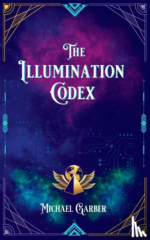 Garber, Michael J - The Illumination Codex