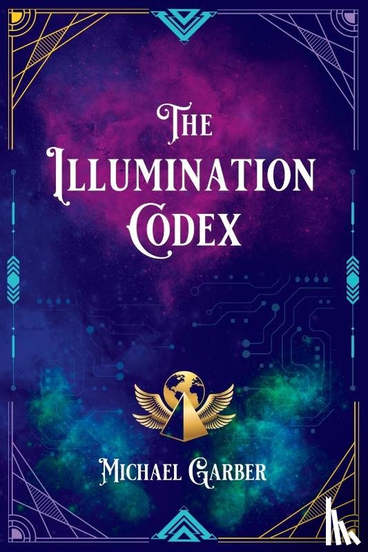 Garber, Michael James - The Illumination Codex (2nd Edition)