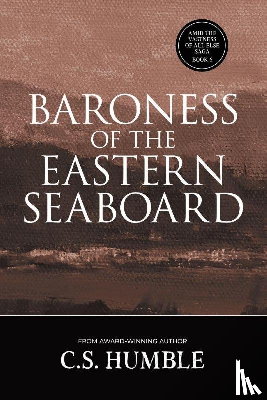 Humble, C. S. - Baroness of the Eastern Seaboard