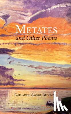 Brosman, Catharine Savage - Metates and Other Poems