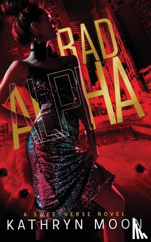Moon, Kathryn - Bad Alpha