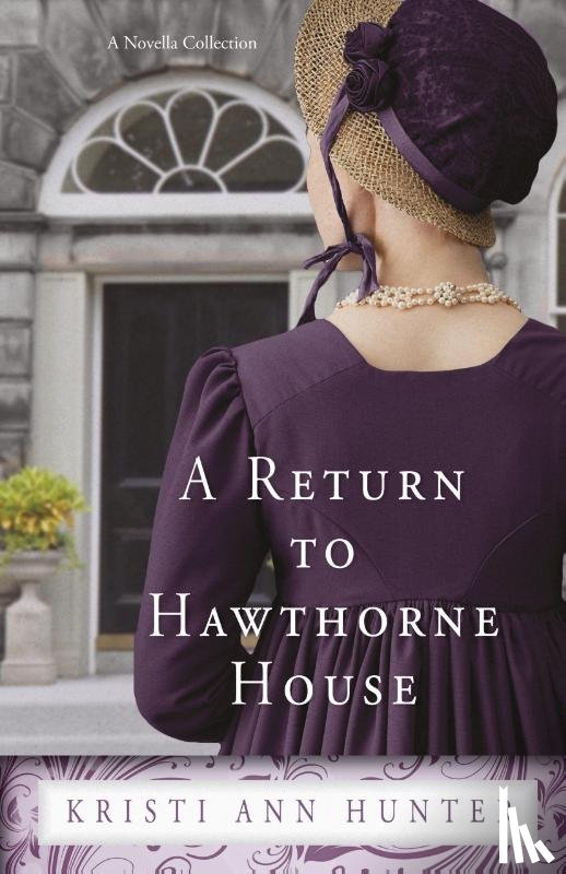 Hunter, Kristi Ann - A Return to Hawthorne House