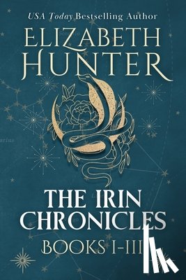 Hunter, Elizabeth - The Irin Chronicles