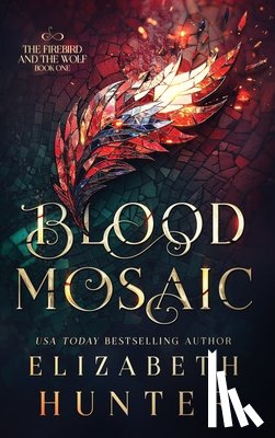Hunter, Elizabeth - Blood Mosaic