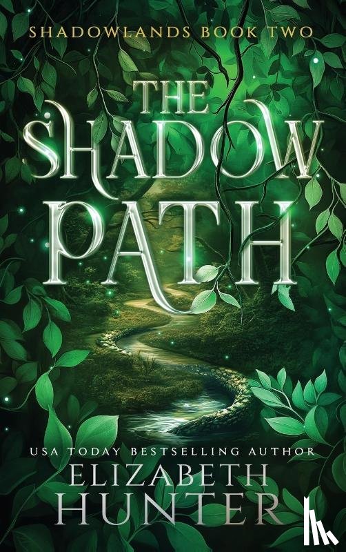 Hunter, Elizabeth - The Shadow Path