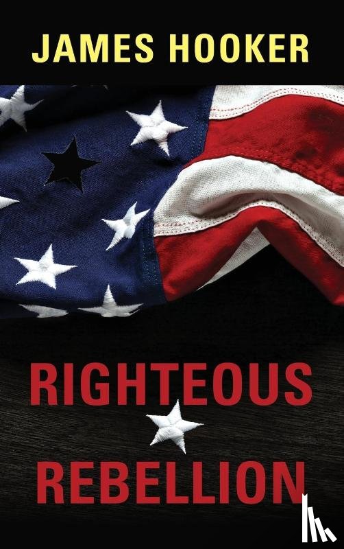 Hooker, James - Righteous Rebellion