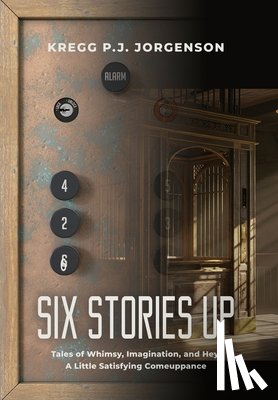 Jorgenson, Kregg P J - Six Stories Up