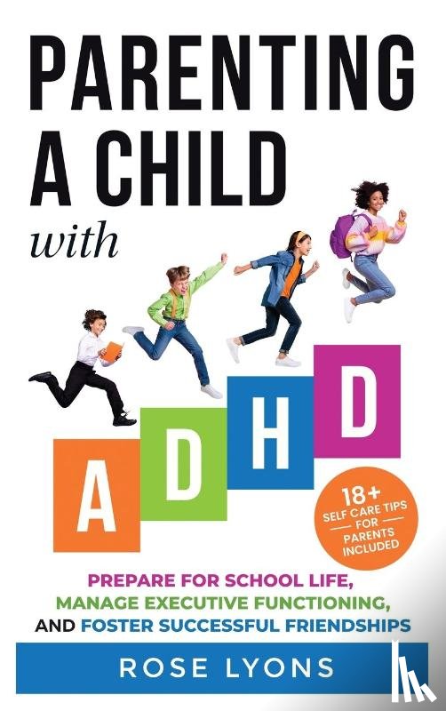 Lyons, Rose - Parenting a Child with ADHD