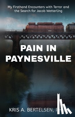 Bertelsen, Kris - Pain in Paynesville