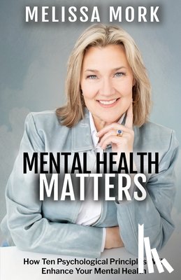 Mork, Melissa - Mental Health Matters