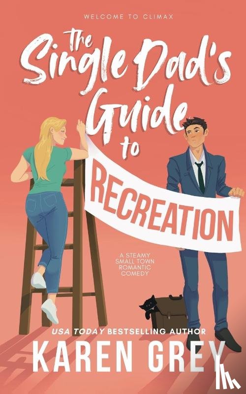 Grey, Karen - The Single Dad's Guide to Recreation