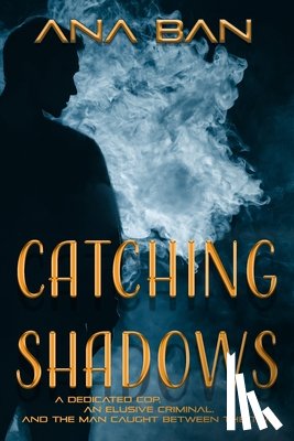 Ban, Ana - Catching Shadows