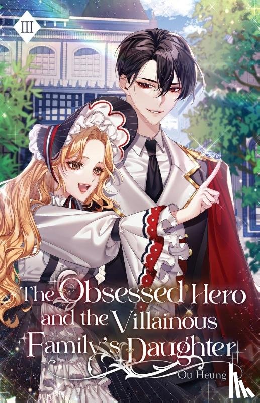Ou Heung - The Obsessed Hero and the Villainous Family's Daughter