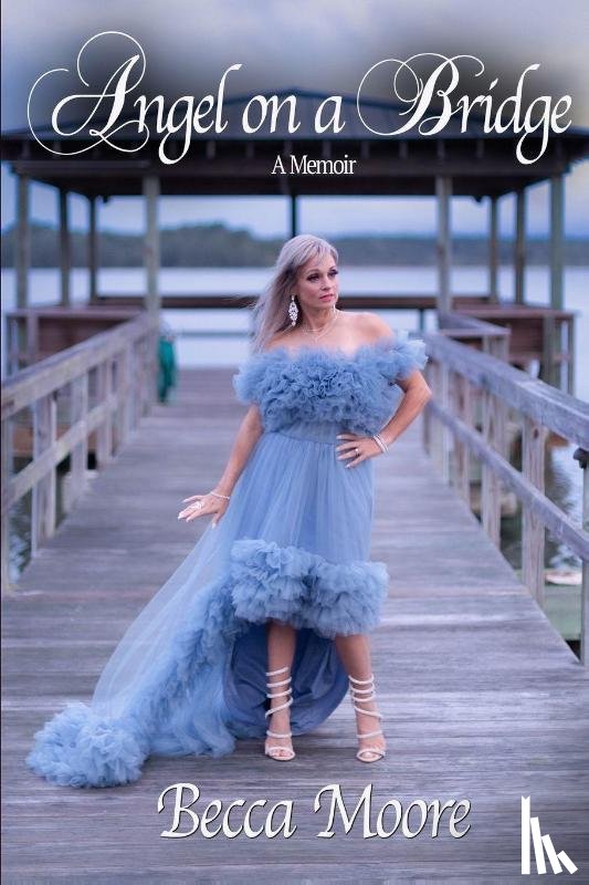 Moore, Becca - Angel on a Bridge